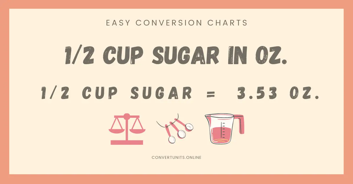 1/2 Cup Sugar To Ounces (Oz) - Online Unit Converter